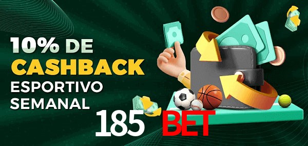 10% de bônus de cashback na 185 Bet