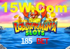 185 Bet